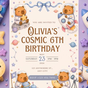 May include: A birthday invitation card featuring brown bears in astronaut suits, planets, stars, and a rocket ship. The text reads: YOU ARE INVITED TO OLIVIA'S COSMIC 6TH BIRTHDAY, MAY 23, SATURDAY, 1PM - 3PM, 2026, 123 ANYWHERE ST., ANY CITY, RSVP +123-456-7890.
