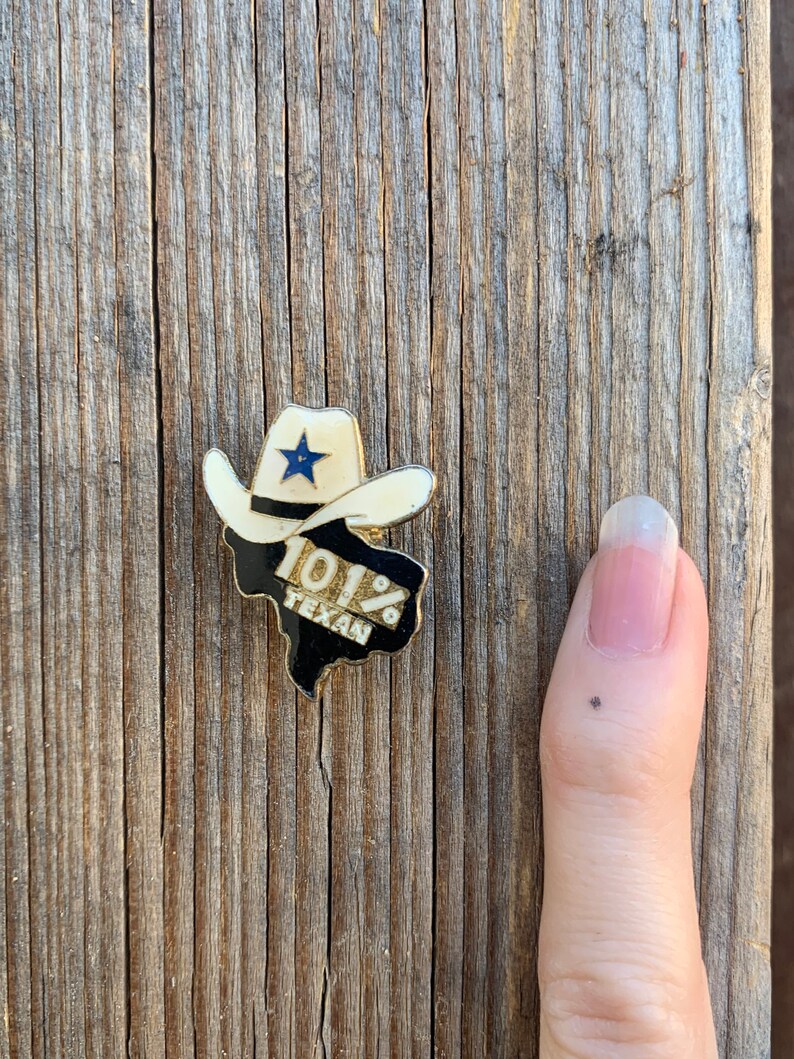 Vintage western 101/% Texan pin