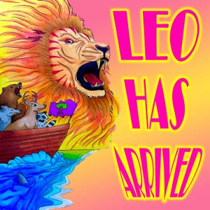 Puede incluir: Un león rugiente con una melena de fuego, rodeado de animales en un barco, con el texto "LEO HAS ARRIVED" en letras rosas sobre un fondo amarillo y rosa.