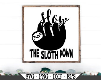Physical Print Slow Down Sloth