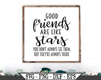 Download Good Friends Are Like Stars Svg Etsy