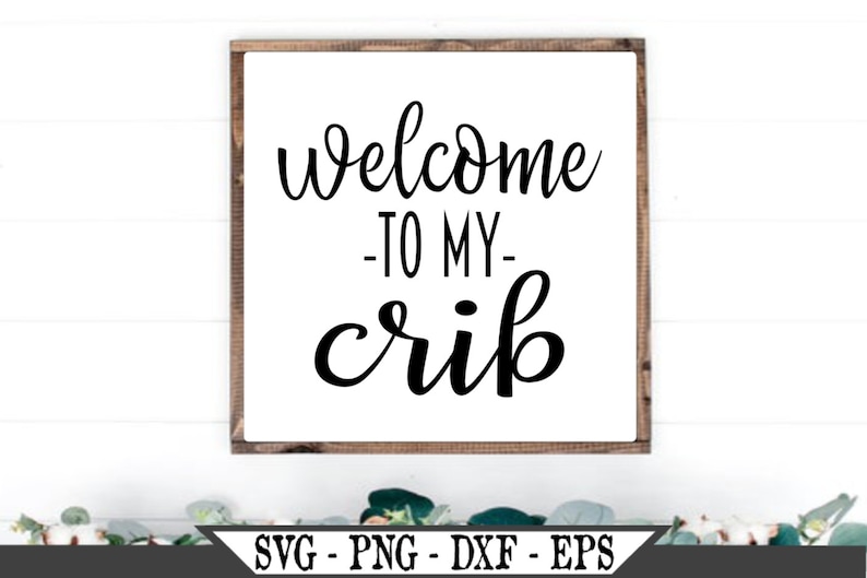 to My Crib SVG Vinyl Cutter Cut File for Cricut Etsy