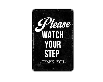 Please Watch Your Step Sign | Safety Caution Sign for Home, Business, or Office | Metal Sign or Canvas in Multiple Sizes