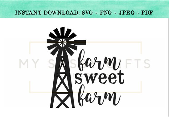 Download Farm Sweet Farm SVG Windmill SVG Farmhouse Prints Farm | Etsy