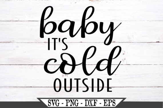 Download Winter Sayings Svg Sweater Christmas Svg Png Sublimation Design Silhouette File Cricut Cut Files Baby It S Cold Outside Svg Clip Art Art Collectibles Tomtherapy Co Il