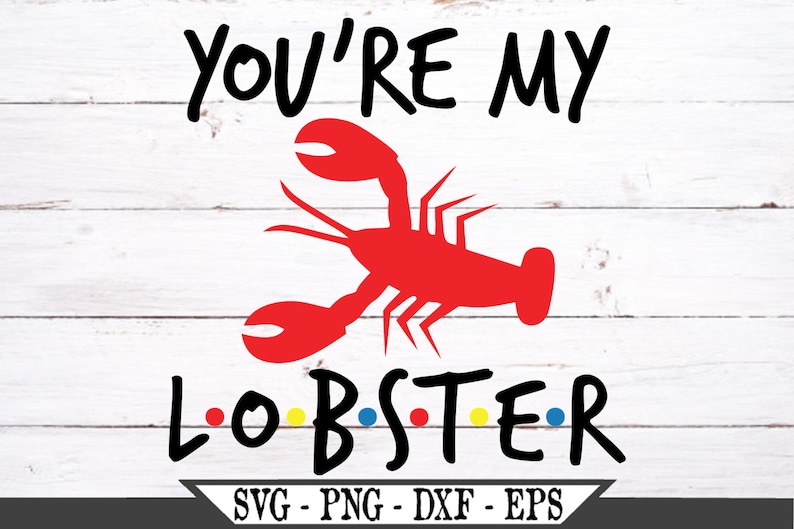 Download You're My Lobster SVG Funny Best Friends png Sublimation ...