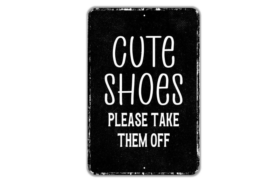 Cute Shoes Please Take Them off Sign Metal Wall Art