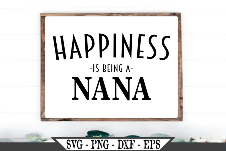 Free Free 176 Nana Life Svg Free SVG PNG EPS DXF File