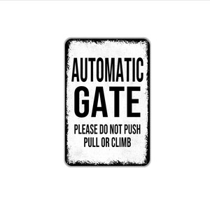Automatic Gate Please Do Not Push Pull or Climb Sign Metal Wall Art or Canvas for Fence, Driveway, Property Entry, Safety Notice