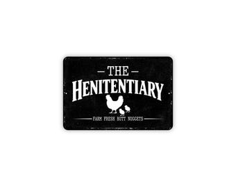 The Henitentiary Sign | Funny Chicken Coop Metal Sign or Magnet Gift | Farmhouse Hen House, Backyard Chicken Decor, Rustic Poultry Sign