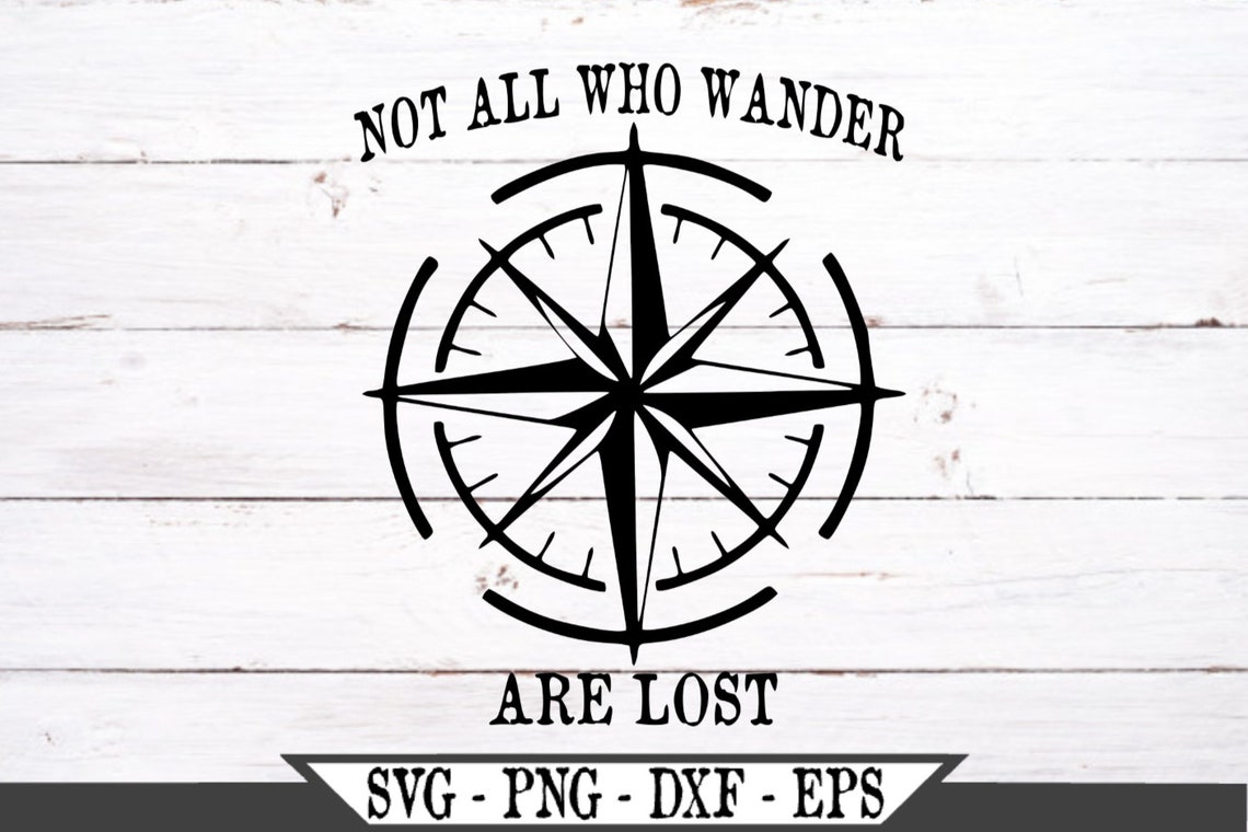 Compass SVG Not All Who Wander Are Lost SVG College | Etsy