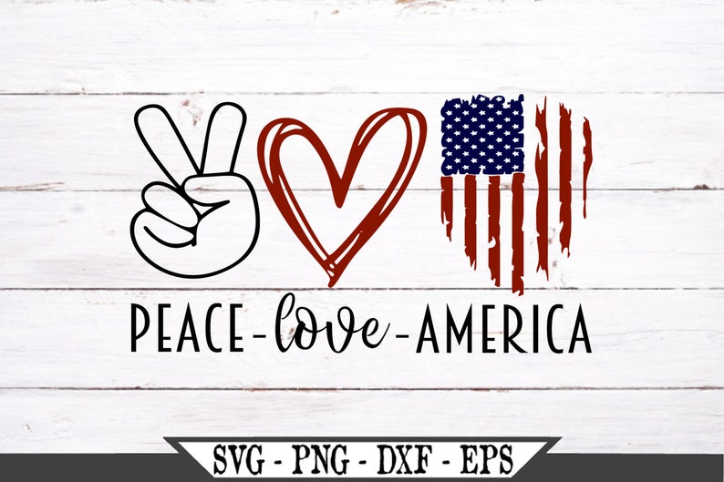 Free Free 329 July Svg Peace Love America Svg SVG PNG EPS DXF File