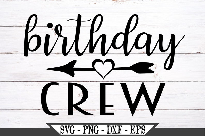 Birthday Crew SVG Funny Birthday Party SVG Vinyl Cutter Cut | Etsy