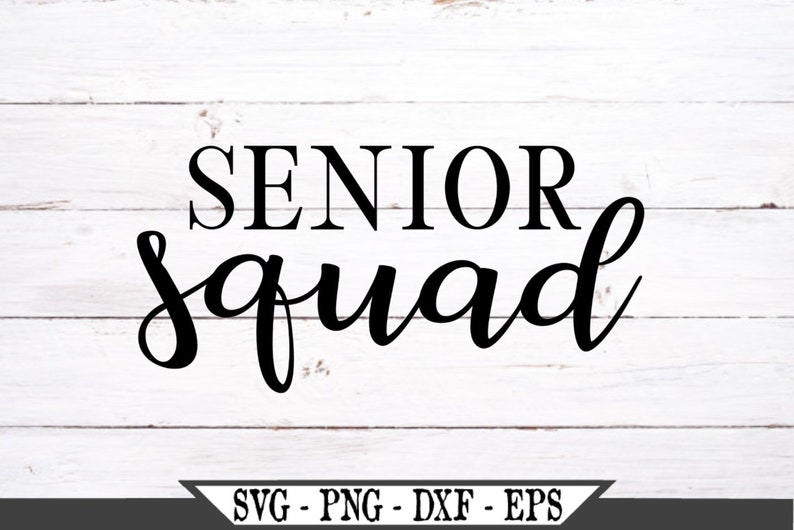 Download Senior Squad SVG Graduation Party SVG Vinyl Cutter Cut ...
