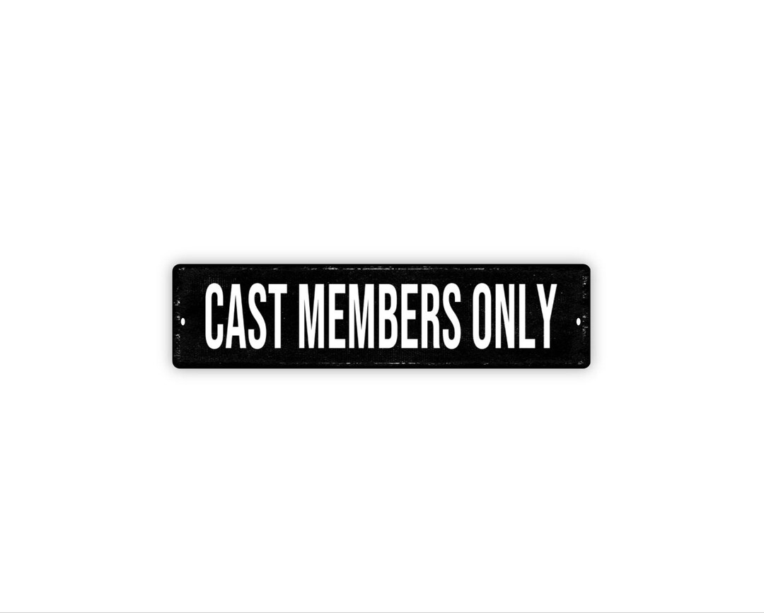 Cast Member Sign Cast Members Only Sign Metal Wall Decor for Theater Backstage or Staff ...