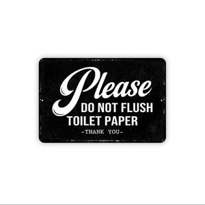 Please Do Not Flush Toilet Paper Thank You Sign | Bathroom Instruction Sign | Metal Sign or Canvas for Restroom or Rental
