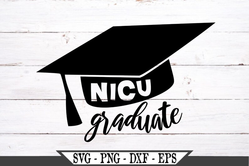 Download NICU Graduate SVG NICU Grad svg Nicu Alumni Cuttable File ...