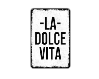 La Dolce Vita Sign Metal Gift or Magnet for Kitchen, Dining Room, Italian Decor, Home Bar, Rustic Wall Art, Italian Quote Sign