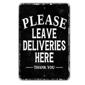 Please Leave Deliveries Here Thank You Sign – Vintage Style Metal Porch Sign for Packages, Rustic Outdoor Delivery Drop-Off Notice