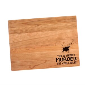 This Is Where I Murder The Vegetables Cutting Board | Funny Blood Spot Charcuterie Board | Custom Serving Tray | Personalized Gift