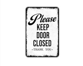 Please Keep Door Closed Thank You Sign | Business Metal Sign or Magnet Gift | Office, School, Restaurant, Warehouse, Home, Safety Notice