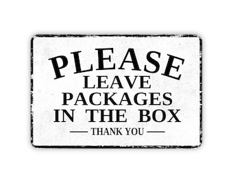 Please Leave Packages in the Box Thank You Sign – Vintage Metal Delivery Notice for Porch, Gate, or Entry, Rustic Outdoor Decor