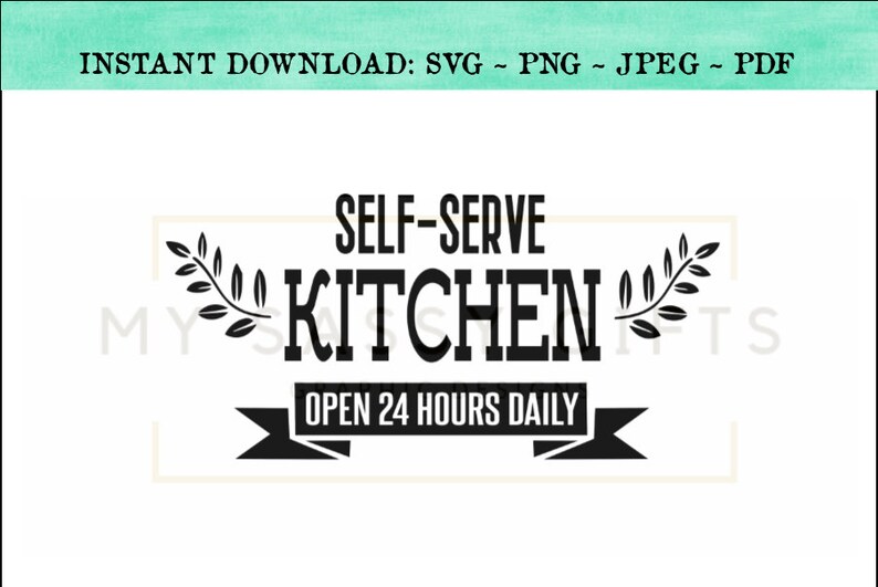 Download Self Serve Kitchen Svg Sublimation Design Farmhouse Sign Svg Png File Welcome Cut File Self Service Rustic Svg Wall Decal Clip Art Art Collectibles Efp Osteology Org