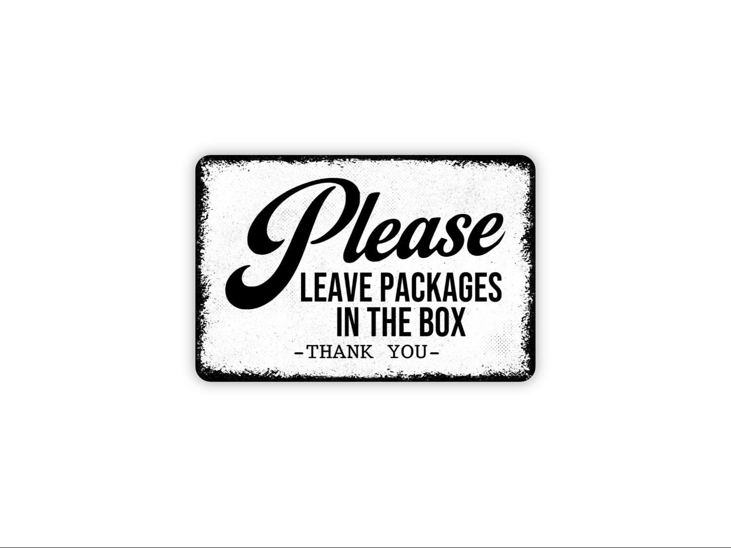 Place Packages Inside The Porch Metal Sign – 6 Sizes, Aluminum, Delivery Instructions