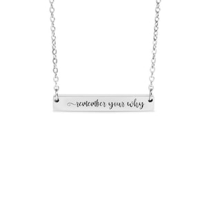 Remember Your Why Bar Necklace or Keychain – Motivational Engraved Jewelry – Encouragement Gift – Daily Purpose Reminder