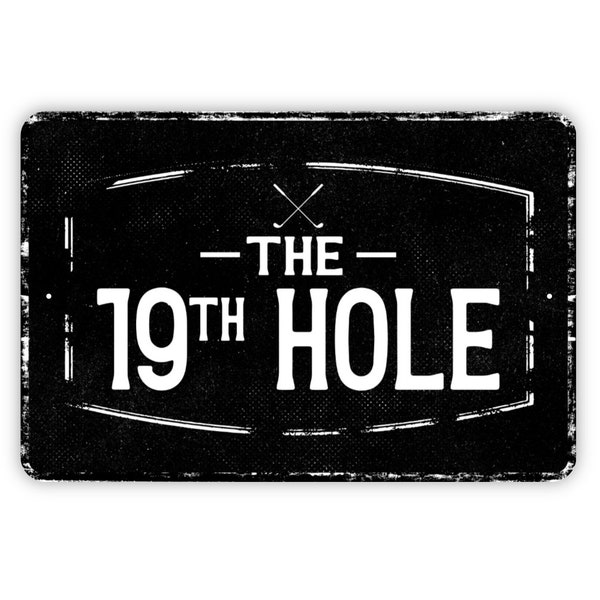 The 19th Hole Sign - Golf Clubhouse Metal Wall Art - Distressed Vintage Style Novelty Gift