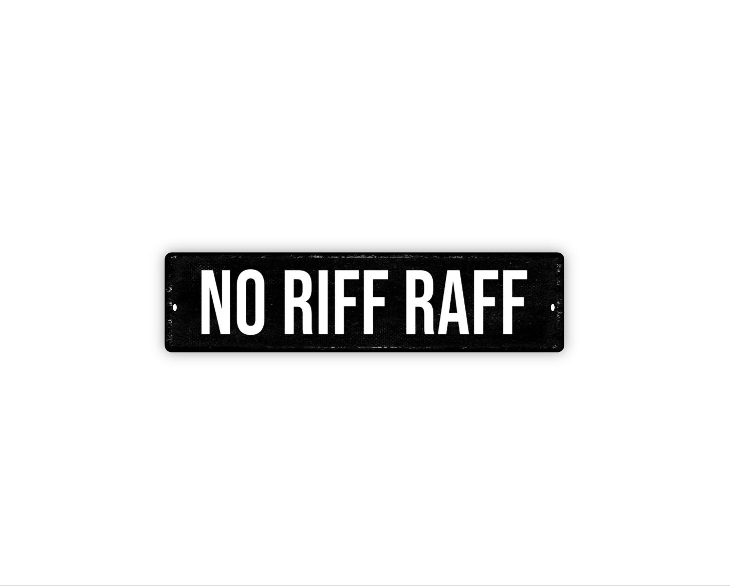 Cartello Vintage "NO RIFF RAFF" &ndash; Formato 8x10in (20x25cm) &ndash; Stile Retr&ograve; Per Pub, Bar, Officina