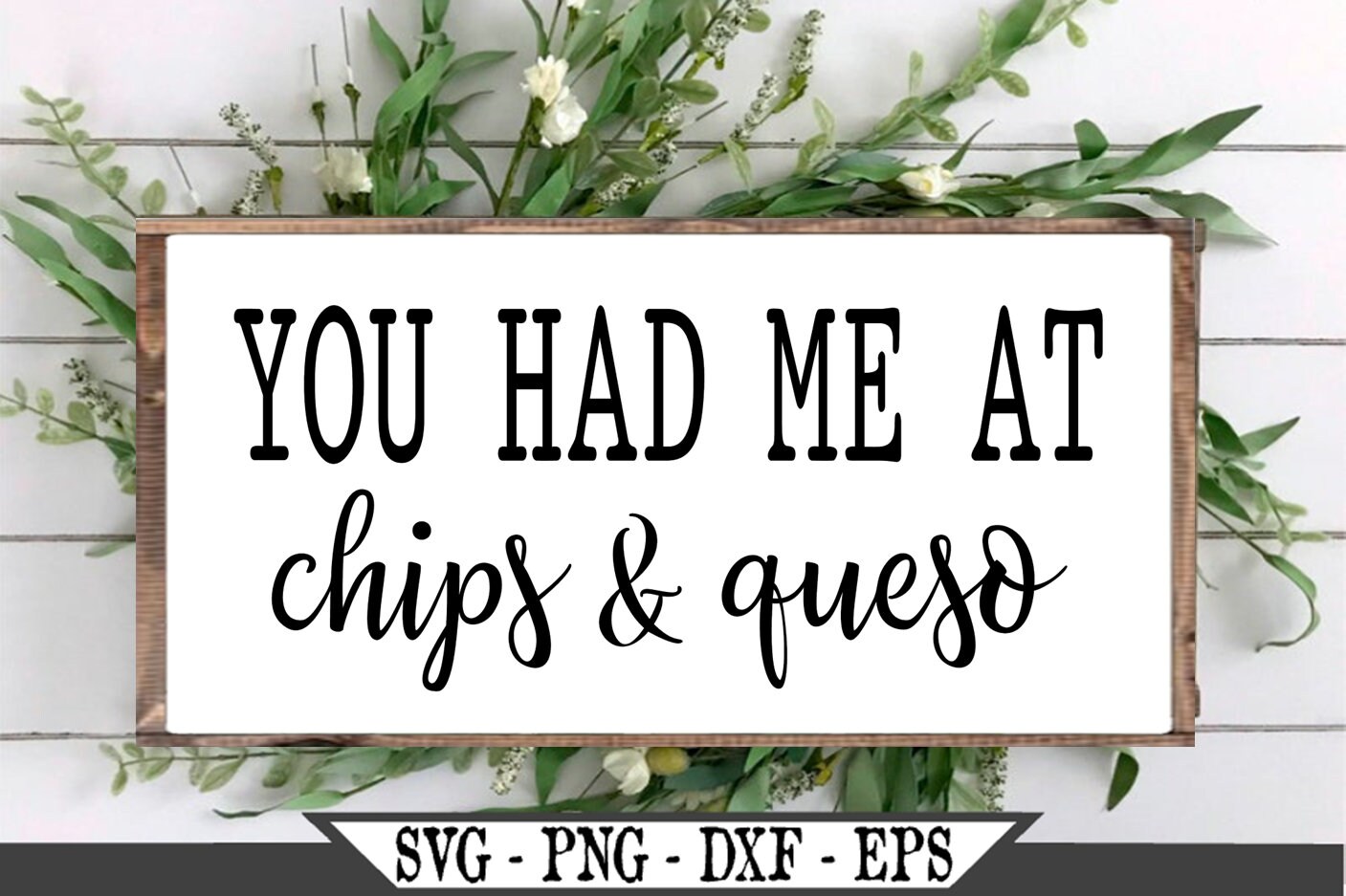 You Had Me at Chips and Queso SVG Vinyl Cutter Cut File for Etsy