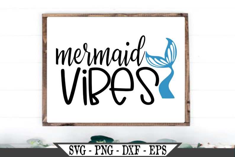 Download Mermaid Vibes SVG Nautical Vinyl Cutter Cut File For ...