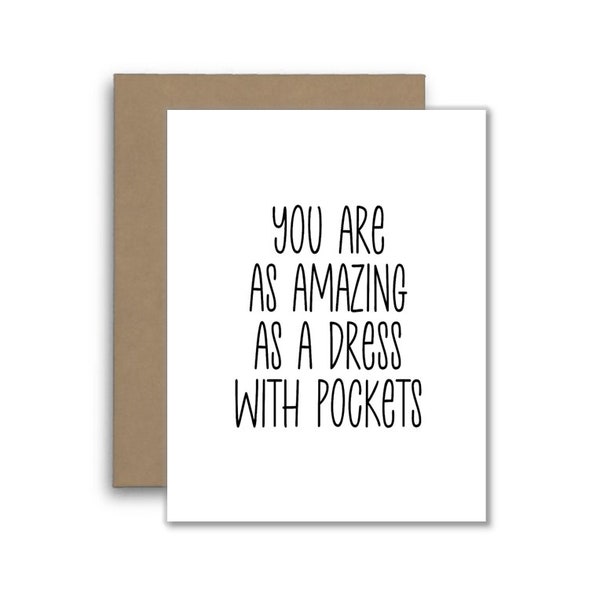 You Are Amazing As A Dress With Pockets Card - Funny Best Friend Card