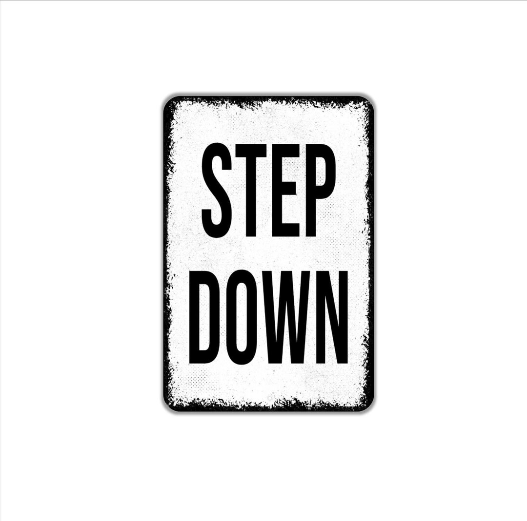 Step Down Label Step Down Sign | Safety Warning Metal Sign or Magnet Art | Workplace ...