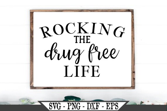 Download Rocking The Drug Free Life Svg Png File Sublimation Design Etsy
