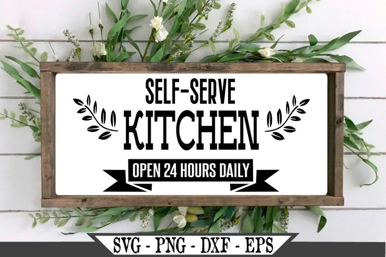 Download Self Serve Kitchen SVG Welcome Cut File Rustic SVG Wall | Etsy