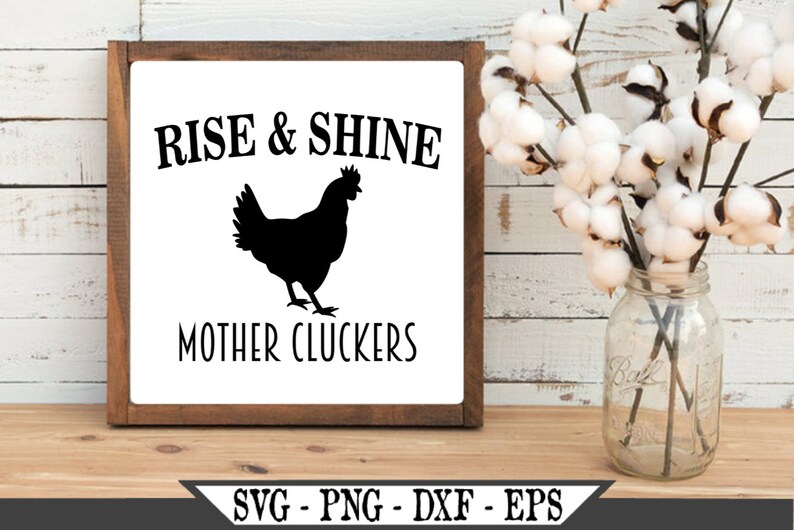 Download Rise and Shine Mother Cluckers svg Chicken SVG PNG Rooster | Etsy
