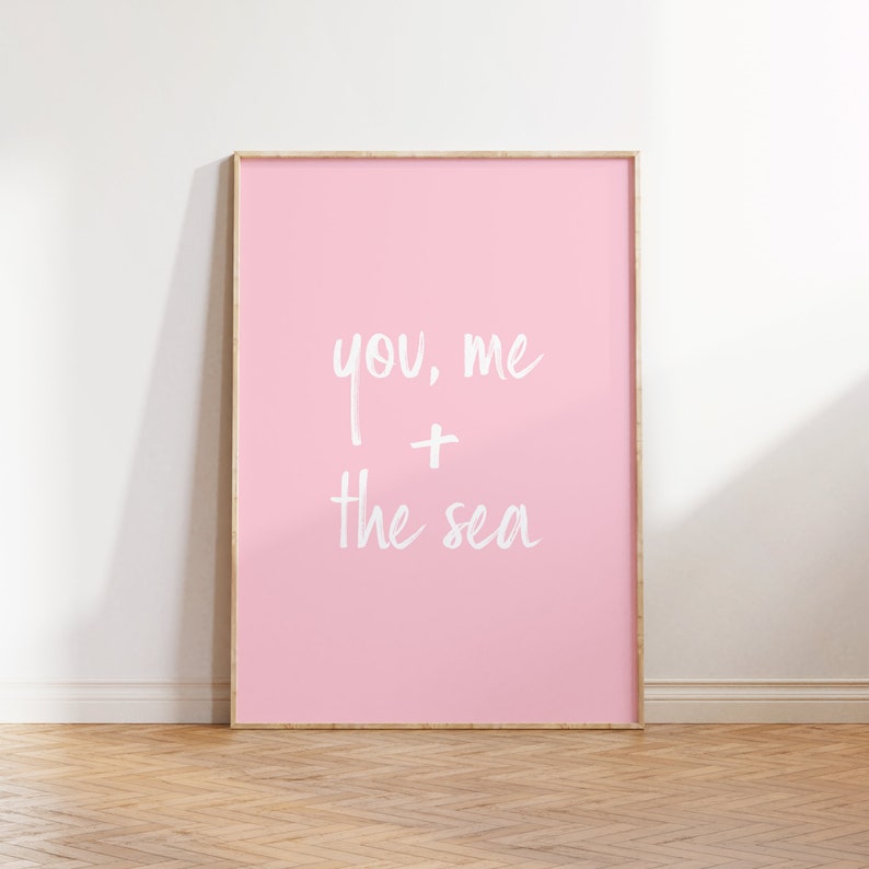 You, Me and the Sea Home decor wall art print, minimalist blue typography, seaside and beach, surf and sand poster sign Pink