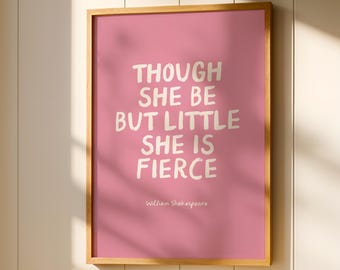 She Is Fierce - Pink | William Shakespeare Quote for Kids & Nursery