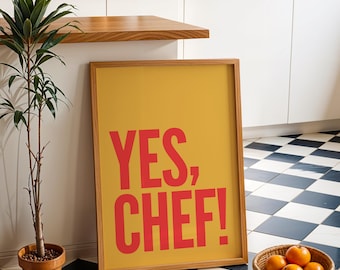 Yes Chef - Wall Art Print | The Bear TV quote home decor for kitchen, typography poster, minimalist, bold and colourful artwork