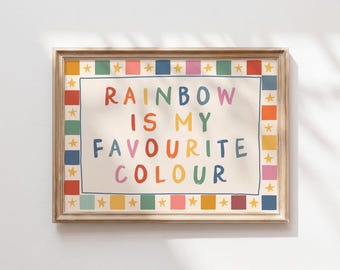 Rainbow Is My Favourite Colour Print - Kids Bedroom or Playroom Wall Art