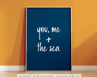 You, Me and the Sea | Home decor wall art print, minimalist blue typography, seaside and beach, surf and sand poster sign