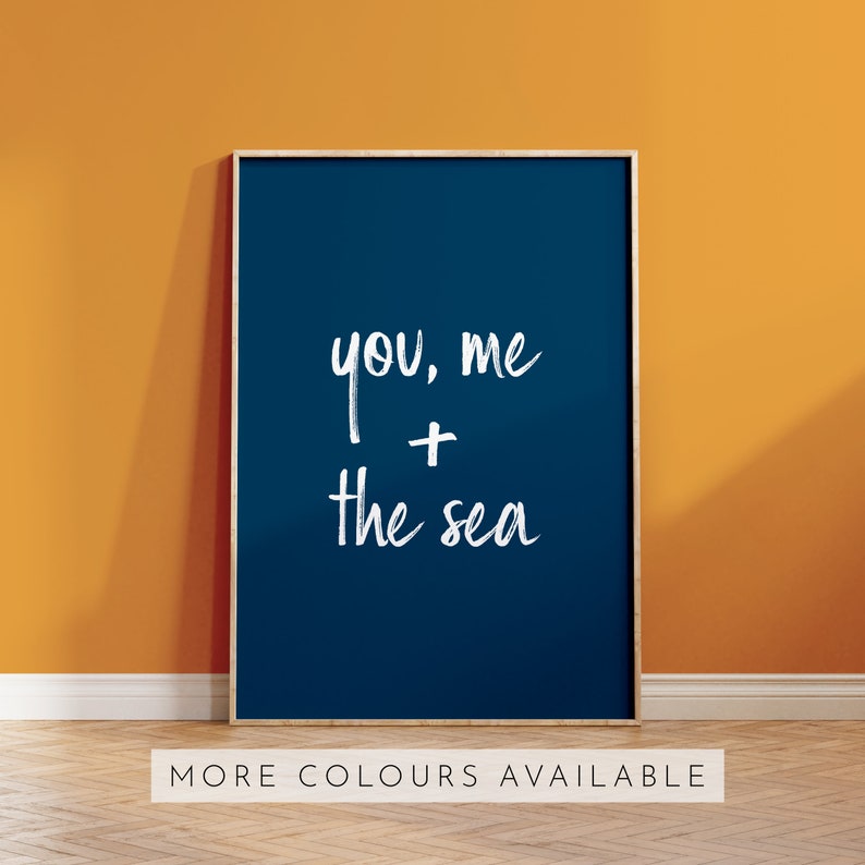 You, Me and the Sea Home decor wall art print, minimalist blue typography, seaside and beach, surf and sand poster sign image 1