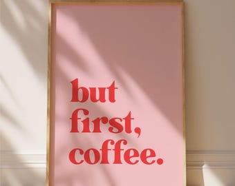But First Coffee Wall Art Print – Bright Typography Kitchen Poster