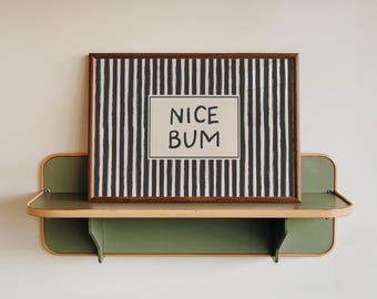 Nice Bum Bathroom Print – Funny Toilet Wall Art, Vintage Stripe Bathroom Decor - Black