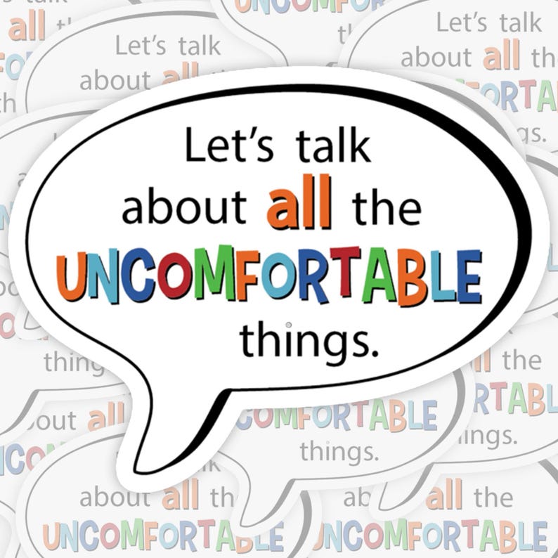 Let's Talk About All the Uncomfortable Things Sticker - Etsy