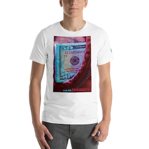 Cash Magnet, 50 dollar bill, Jean Pocket, Unisex tee, Short-sleeve t-shirt, Money in pocket