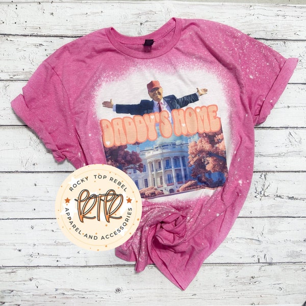 trump 2024 Tee | Daddy’s Home Shirt | 2024 election Shirt | 2024 shirt | trump Shirt | trump daddy