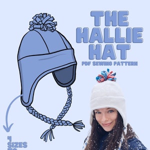 May include: A blue and white knitted hat with a pom pom on top. The hat has a flap that can be pulled down over the ears. The hat is shown in a drawing and on a person wearing it. The text "THE HALLIE HAT PDF SEWING PATTERN" is on the image. The text "4 SIZES TO CHOOSE FROM #HALLIEHAT" is also on the image.